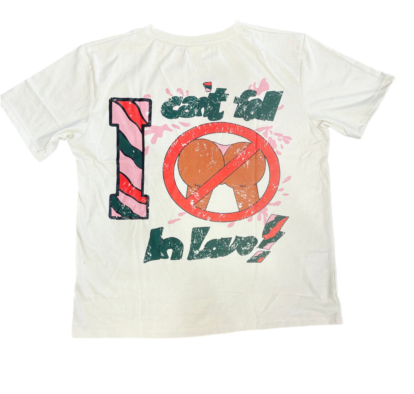 Can’t Fall in Love Tee